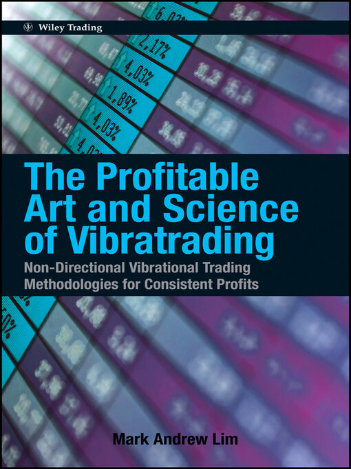 Title details for The Profitable Art and Science of Vibratrading by Mark Andrew Lim - Available